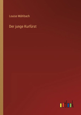 Der Junge Kurfürst (German Edition)