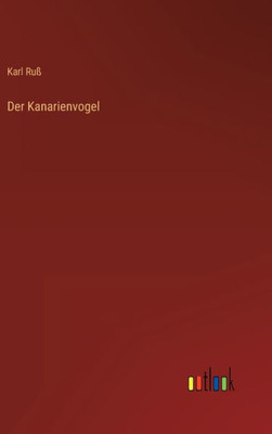 Der Kanarienvogel (German Edition)