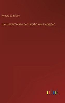 Die Geheimnisse Der Fürstin Von Cadignan (German Edition)