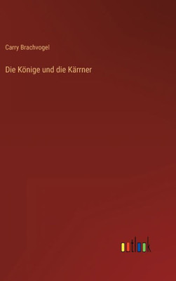 Die Könige Und Die Kärrner (German Edition)
