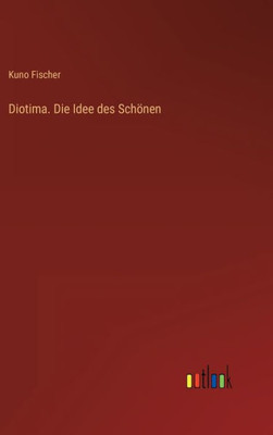 Diotima. Die Idee Des Schönen (German Edition)