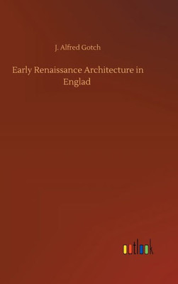 Early Renaissance Architecture In Englad