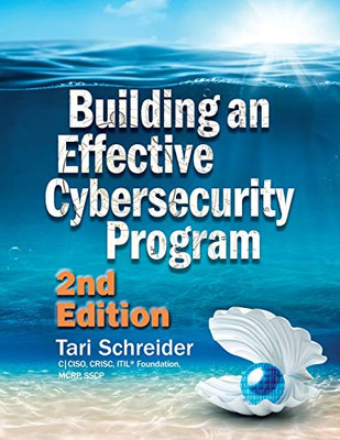 Building an Effective Cybersecurity Program, 2nd Edition