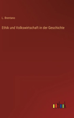 Ethik Und Volkswirtschaft In Der Geschichte (German Edition)