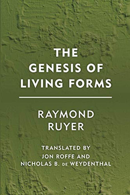 The Genesis Of Living Forms (Groundworks)