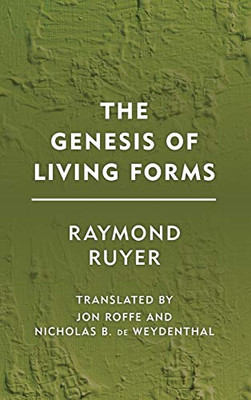 The Genesis of Living Forms (Groundworks) (English and French Edition)