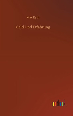 Geld Und Erfahrung (German Edition)