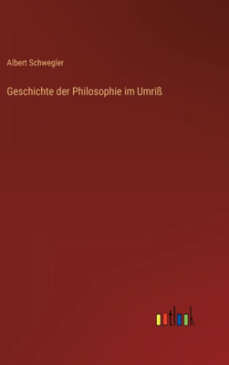 Geschichte Der Philosophie Im Umriß (German Edition)