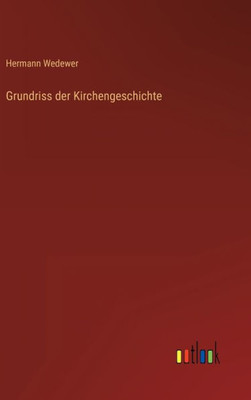 Grundriss Der Kirchengeschichte (German Edition)