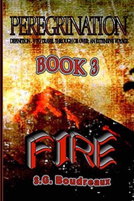 Fire: Peregrination Series