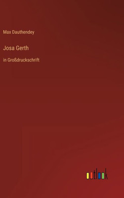 Josa Gerth: In Großdruckschrift (German Edition)