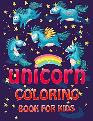Unicorn Coloring Book for Kids: Unicorn Activity Coloring Books for Girls