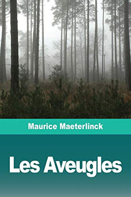 Les Aveugles (French Edition)