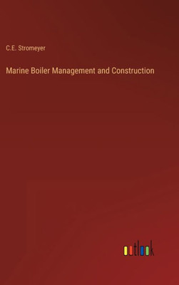 Marine Boiler Management And Construction