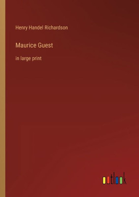 Maurice Guest: In Large Print