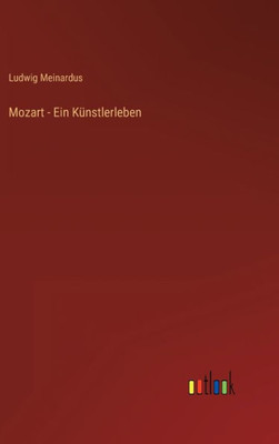 Mozart - Ein Künstlerleben (German Edition)