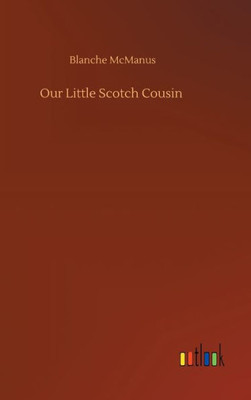 Our Little Scotch Cousin