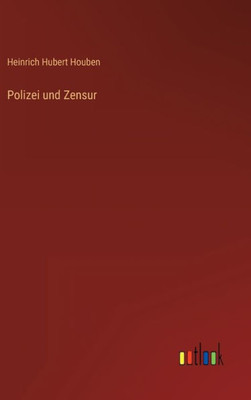 Polizei Und Zensur (German Edition)