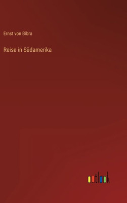 Reise In Südamerika (German Edition)