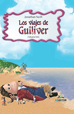 Los viajes de Gulliver (Clasicos Para Ninos/ Classics for Children) (Spanish Edition)