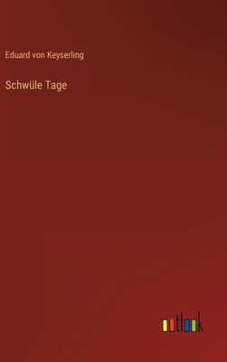 Schwüle Tage (German Edition)