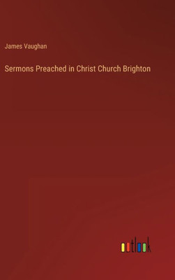 Sermons Preached In Christ Church Brighton