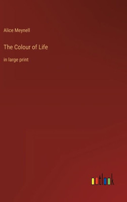 The Colour Of Life: In Large Print