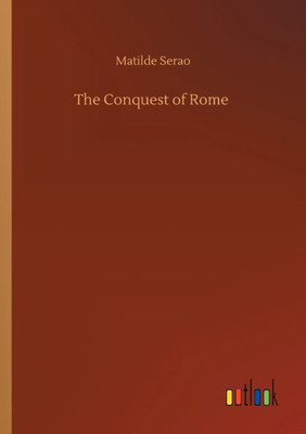 The Conquest Of Rome