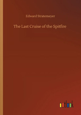 The Last Cruise Of The Spitfire
