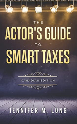 The Actor's Guide to Smart Taxes