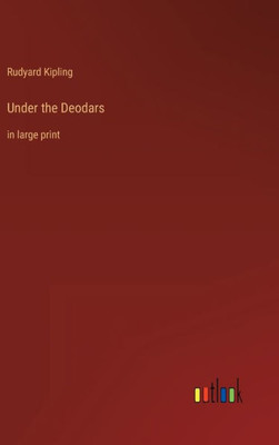 Under The Deodars: In Large Print Under The Deodars: In Large Print