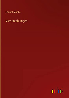 Vier Erzählungen (German Edition)