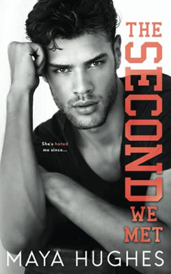 The Second We Met: An enemies-to-lovers romance (Fulton U)