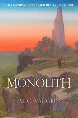 Monolith (The Legends of Starreach Realm)
