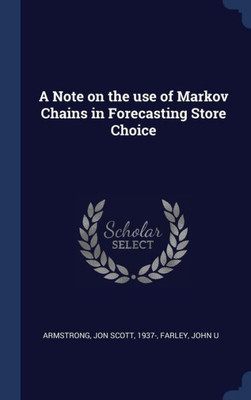 A Note On The Use Of Markov Chains In Forecasting Store Choice
