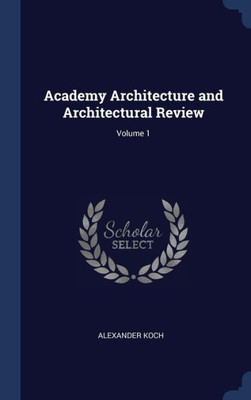Academy Architecture And Architectural Review; Volume 1
