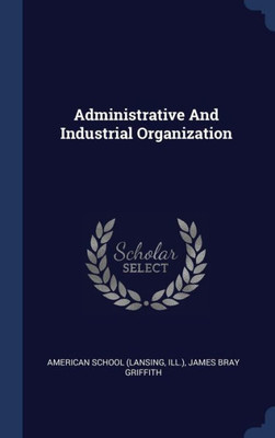 Administrative And Industrial Organization