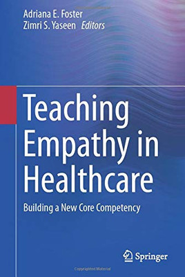 Teaching Empathy in Healthcare