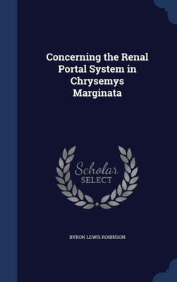 Concerning The Renal Portal System In Chrysemys Marginata