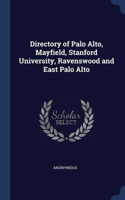 Directory Of Palo Alto, Mayfield, Stanford University, Ravenswood And East Palo Alto