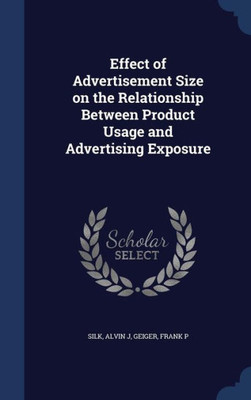 Effect Of Advertisement Size On The Relationship Between Product Usage And Advertising Exposure