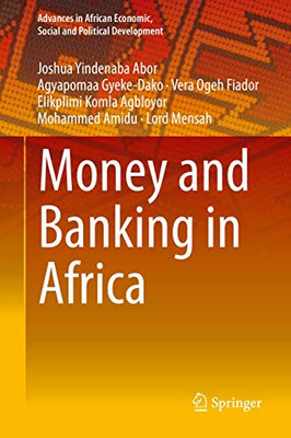 Money and Banking in Africa (Advances in African Economic, Social and Political Development)