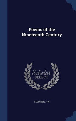 Poems Of The Nineteenth Century