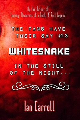 The Fans Have Their Say #13 Whitesnake : In the Still of the Night
