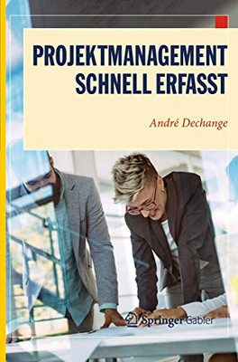 Projektmanagement – Schnell erfasst (Wirtschaft – Schnell erfasst) (German Edition)