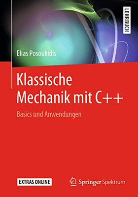 Klassische Mechanik mit C++: Basics und Anwendungen (German Edition)