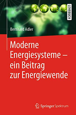 Moderne Energiesysteme – ein Beitrag zur Energiewende (German Edition)