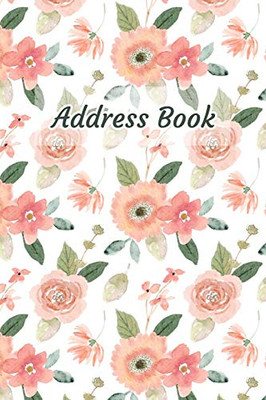 Address Book: Watercolor Flower Design | Keep Your Important Contacts in The One Organizer Name, Addresses, Email, Phone Numbers, Birthday | Custom Alphabetical Organizer