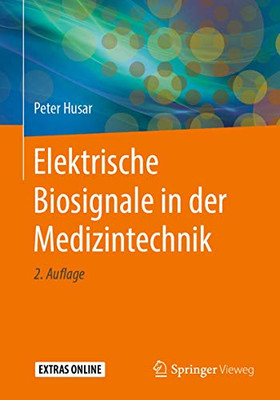 Elektrische Biosignale in der Medizintechnik (German Edition)