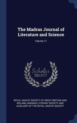 The Madras Journal Of Literature And Science; Volume 11